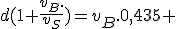 d(1+\frac{v_B.}{v_S})=v_B.0,435 