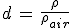 d\,=\,\frac{\rho}{\rho_{air}}