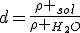 d=\frac{\rho _{sol}}{\rho _{H_2O}}