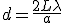 d=\frac{2L\lambda}{a}