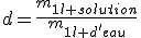 d=\frac{m_{1l solution}}{m_{1l d'eau}}