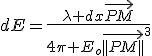 dE=\frac{\lambda dx\vec{PM}}{4\pi E_o\vec{||PM||}^3}
