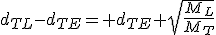 d_{TL}-d_{TE}= d_{TE} \sqrt{\frac{M_L}{M_T}}