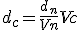 d_c = \frac{d_n}{Vn} Vc