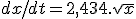 dx/dt = 2,434.\sqrt{x} 