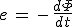 e\,=\,-\,\frac{d\Phi}{dt}