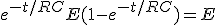 e^{-t/RC} +E(1-e^{-t/RC})=E