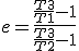 e=\frac{\frac{T3}{T1}-1}{\frac{T3}{T2}-1}