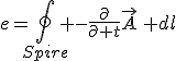 e=\oint_{Spire} -{\partial\over\partial t}\vec{A}\, dl