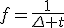 f=\frac{1}{\Delta t}