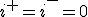 i^+=i^-=0