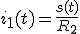 i_1(t)=\frac{s(t)}{R_2}