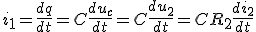 i_1=\frac{dq}{dt}=C\frac{du_c}{dt}=C\frac{du_2}{dt}=CR_2\frac{di_2}{dt}