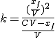 k=\frac{(\frac{x_f}{V})^2}{\frac{CV-x_f}{V}}