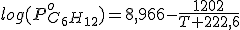 log(P^o_{C_{6}H_{12}})=8,966-\frac{1202}{T+222,6}