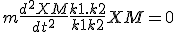 m\frac{d^2XM}{dt^2} + \frac{k1.k2}{k1+k2}XM = 0