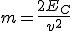 m = \frac{2E_C}{v^2}