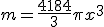 m = {4184 \over 3} \pi x^3