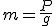 m=\frac{P}{g}