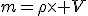 m=\rho\times V