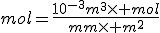 mol=\frac{10^{-3}m^3\times mol}{mm\times m^2}