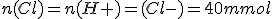 n(Cl)=n(H+)=(Cl-)=40mmol