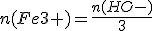 n(Fe3+)=\frac{n(HO-)}{3}