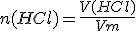 n(HCl)=\frac{V(HCl)}{Vm}