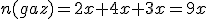 n(gaz)=2x+4x+3x=9x