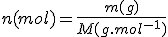 n(mol)=\frac{m(g)}{M(g.mol^{-1})}