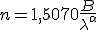 n = 1,5070+\frac{B}{\lambda^\alpha}