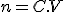 n = C.V