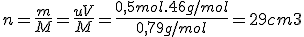 n=\frac{m}{M}=\frac{uV}{M}=\frac{0,5mol.46g/mol}{0,79g/mol}=29cm3