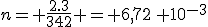 n= \frac{2.3}{342} = 6,72\, 10^{-3}