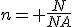 n= \frac{N}{NA}