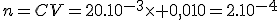 n=CV=20.10^{-3}\times 0,010=2.10^{-4}