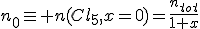 n_0\equiv n(Cl_5,x=0)=\frac{n_{tot}}{1+x}