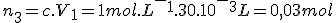 n_3=c.V_1=1mol.L^-^1.30.10^-^3L=0,03mol