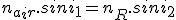 n_a_i_r.sini_1=n_R.sini_2