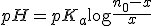 pH = pK_a + \log \frac{n_0 - x}{x}
