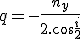 q=-\frac{n_y}{2.\cos{\frac{i}{2}}