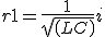 r1=\frac{1}{sqrt(LC)}i