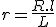 r=\frac{R.l}{L}