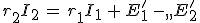 r_2I_2\,=\,r_1I_1\,+\,E^'_1\,-\,E^'_2