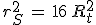 r_S^2\,=\,16\,R_t^2