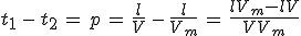 t_1\,-\,t_2\,=\,p\,=\,\frac{l}{V}\,-\,\frac{l}{V_m}\,=\,\frac{lV_m-lV}{VV_m}