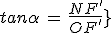 tan\alpha\,=\,\frac{NF^'}{OF^'}