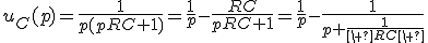 u_C(p)=\frac{1}{p\(pRC+1\)}=\frac{1}{p}-\frac{RC}{pRC+1}=\frac{1}{p}-\frac{1}{p+\frac{1}{\%20RC\%20}}