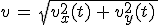 v\,=\,sqrt{v_x^2(t)\,+\,v_y^2(t)\,}