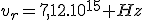 v_r=7,12.10^{15} Hz